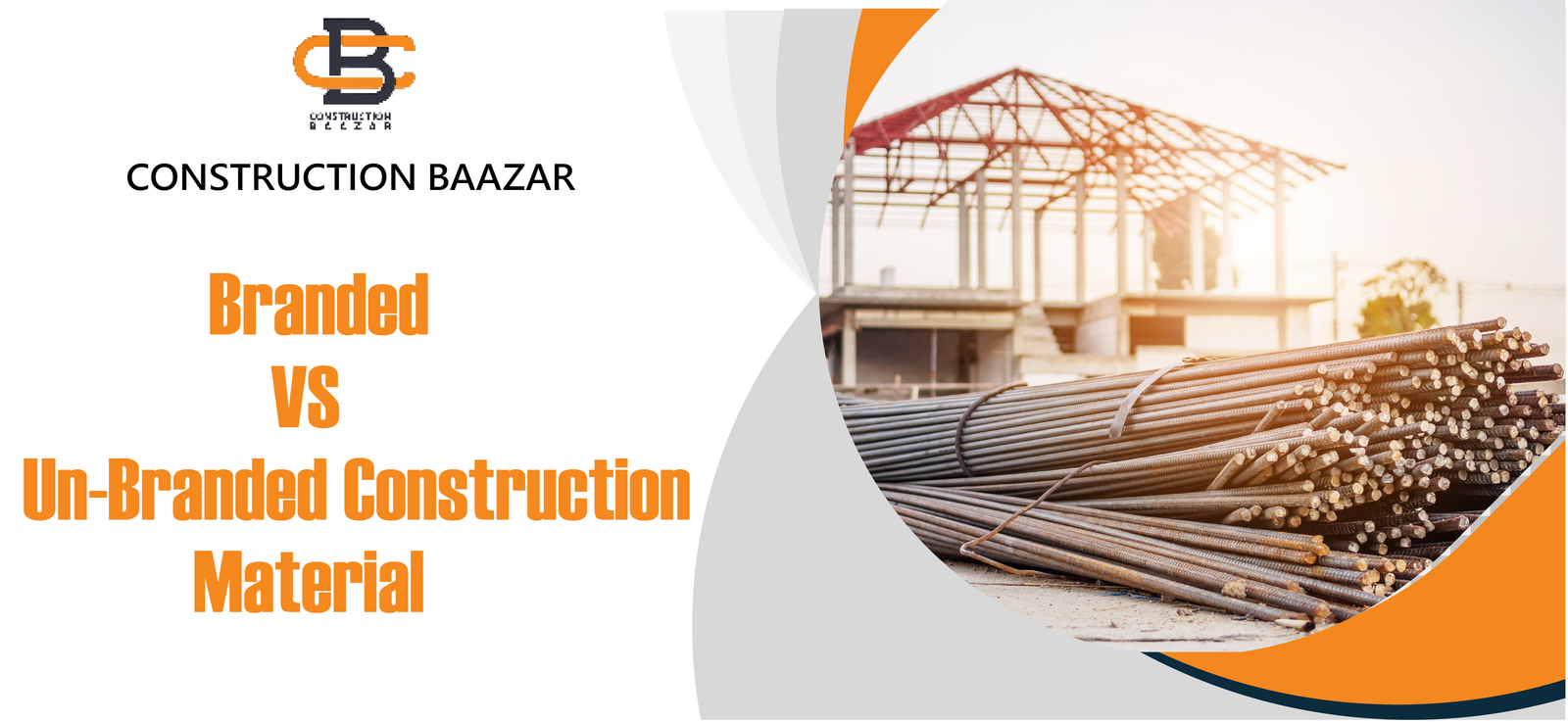 Importance Of Branded Vs Unbranded Construction Materials